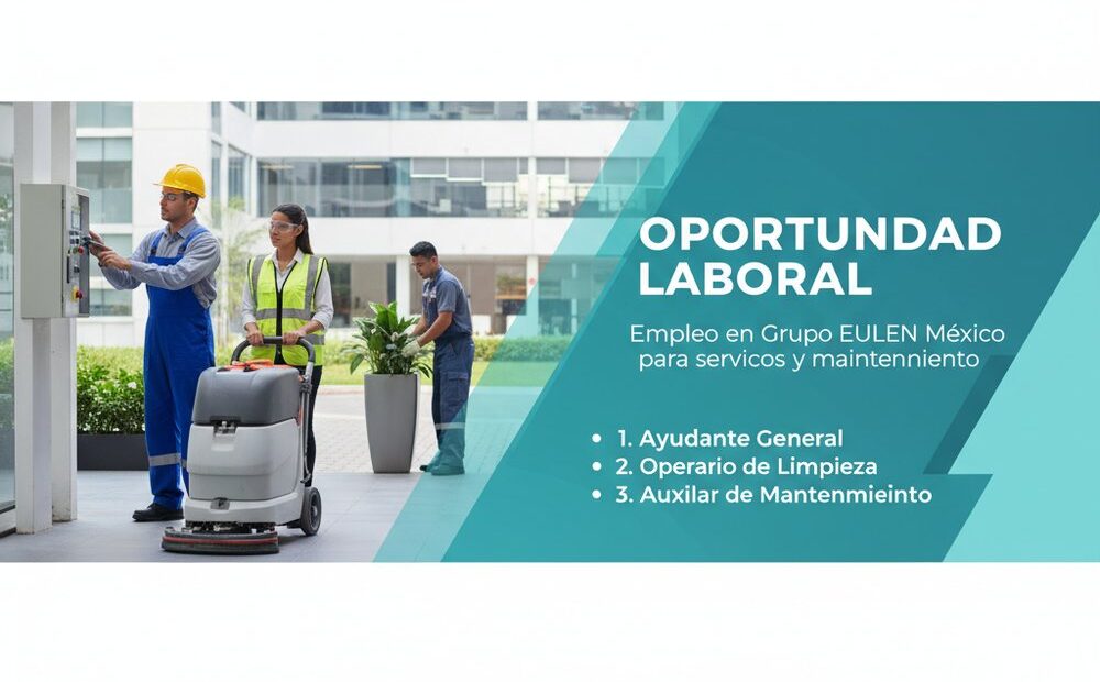 Empleo en Grupo EULEN México para servicios y mantenimiento